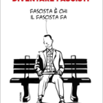 Istruzioni per diventare fascisti