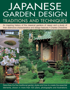 Japanese Garden Design: Traditions and Techniques