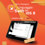 Linguaggio Swift per iOS 8. Videocorso