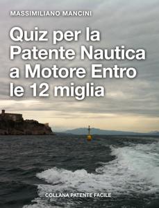 Quiz per la patente nautica a motore entro le 12 miglia