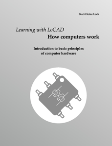 Learning with LoCAD - How computers work