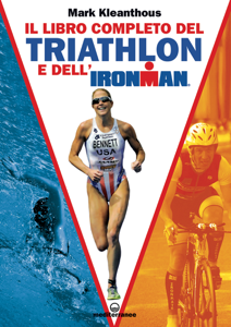 Il libro completo del triathlon e dell'Ironman