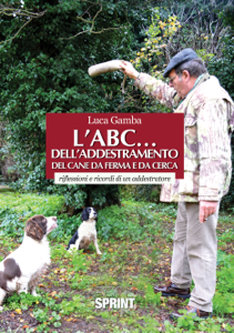 L'ABC... dell'addestramento del cane da ferma e da cerca