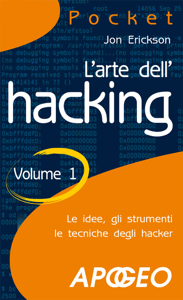 L'arte dell'hacking - Volume 1