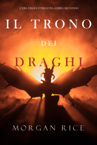 Il trono dei draghi (L’era degli stregoni—Libro secondo)
