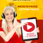 Imparare lo spagnolo - Testo a fronte : Lettura facile - Ascolto facile : Audio + E-Book num. 2