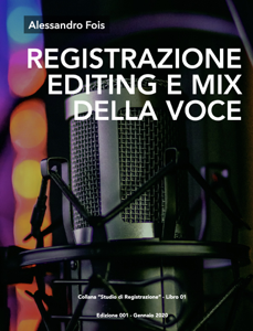 REGISTRAZIONE EDITING E MIX DELLA VOCE