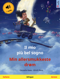 Il mio più bel sogno – Min allersmukkeste drøm (italiano – danese)