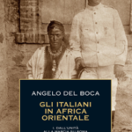 Gli italiani in Africa Orientale - 1. Dall'Unità alla marcia su Roma