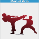 Everything You Always Wanted to Know about Martial Arts