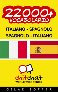 22000+ Italiano - Spagnolo Spagnolo - Italiano Vocabolario