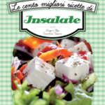 Le cento migliori ricette di insalate