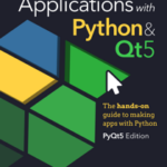 Create GUI Applications with Python & Qt5 (PyQt5 Edition)