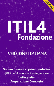 ITIL4 Fondazione- Preparazione Completa - NUOVO