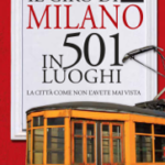 Il giro di Milano in 501 luoghi