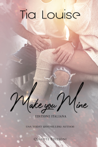 Make you mine - Edizione Italiana