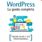 Wordpress. La guida completa