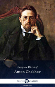 Complete Works of Anton Chekhov (Illustrated)