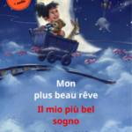 Mon plus beau rêve – Il mio più bel sogno (français – italien)