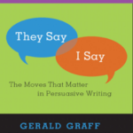 "They Say / I Say": The Moves that Matter in Persuasive Writing