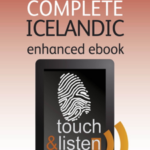 Complete Icelandic Beginner to Intermediate Book and Audio Course (Enhanced Edition)