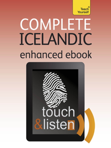 Complete Icelandic Beginner to Intermediate Book and Audio Course (Enhanced Edition)