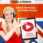 Imparare l'inglese - Testo a fronte : Lettura facile - Ascolto facile : Audio + E-Book num. 1