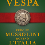 Perché Mussolini rovinò l'Italia