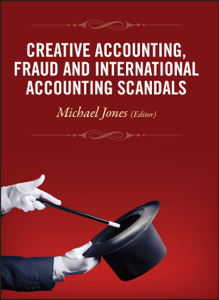 Creative Accounting, Fraud and International Accounting Scandals