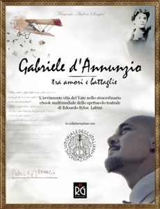 Gabriele d'Annunzio - tra amori e battaglie