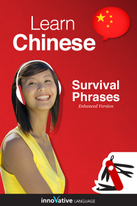 Learn Chinese - Survival Phrases Chinese (Enhanced Version)
