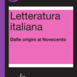 Letteratura italiana - Dalle origini al Novecento
