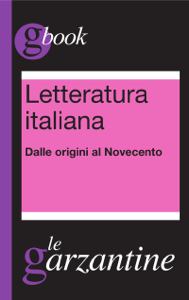 Letteratura italiana - Dalle origini al Novecento