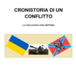CRONISTORIA DI UN CONFLITTO - La crisi ucraina vista dall'Italia