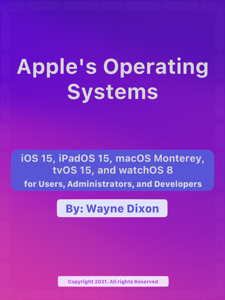 iOS 15, iPadOS 15, macOS Monterey, tvOS 15 and watchOS 8 for Users, Administrators, and Developers