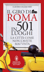 Il giro di Roma in 501 luoghi