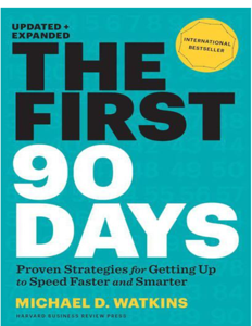 The First 90 Days, Updated and Expanded: Proven StrategỈes for Getting Up to Speed Faster and Smarter