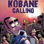 Kobane Calling Oggi