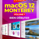 macOS Monterey vol.1 : Bien débuter