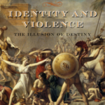 Identity and Violence: The Illusion of Destiny (Issues of Our Time)
