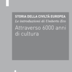 Le introduzioni di Umberto Eco  Attraverso 6000 anni di cultura