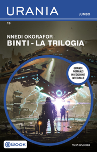 Binti - La trilogia (Urania Jumbo)
