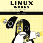 How Linux Works, 3rd Edition