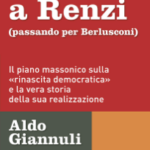 Da Gelli a Renzi (passando per Berlusconi)