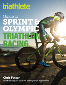 The Triathlete Guide to Sprint and Olympic Triathlon Racing