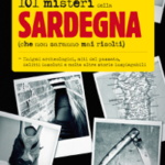101 misteri della Sardegna che non saranno mai risolti