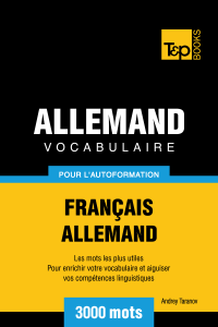 Vocabulaire Français-Allemand pour l'autoformation: 3000 mots