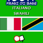 1001+ Frasi di Base Italiano - Swahili
