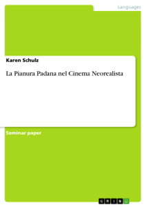 La Pianura Padana nel Cinema Neorealista