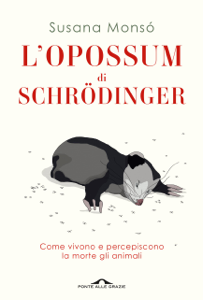 L’opossum di Schrödinger